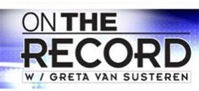 On The Record w / Greta Van Susteren logo